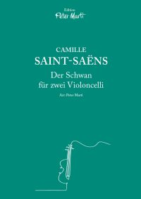 Notenheft Camille Saint-Saëns Der Schwan für zwei Violoncelli